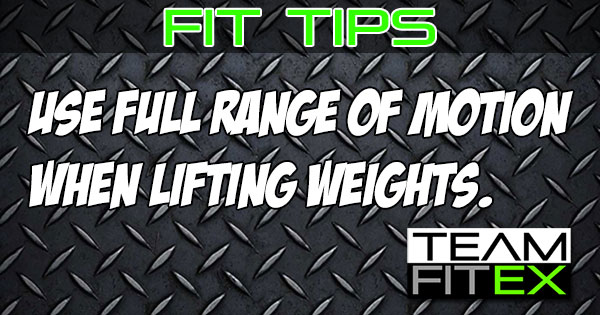 Fit Tips: Use Full Range of Motion when Lifting Weights